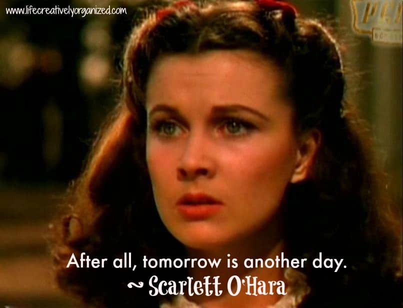 It’s National Procrastination Week! Scarlett O’Hara is celebrating.
