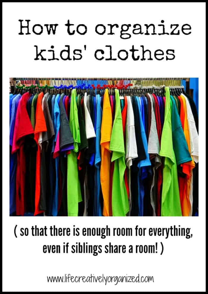 How to organize kids' clothes easy tips! LIFE, CREATIVELY ORGANIZED
