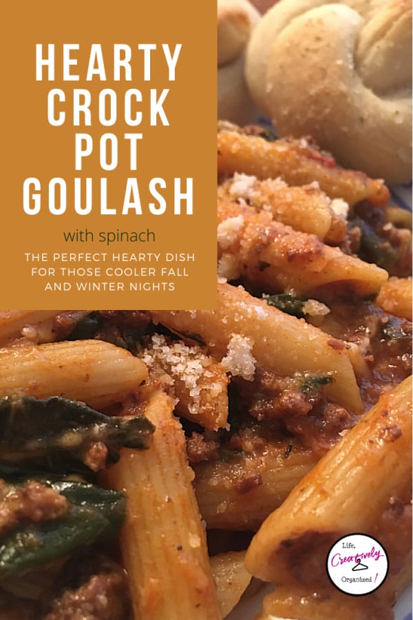 Crock pot goulash with spinach LIFE, CREATIVELY ORGANIZED