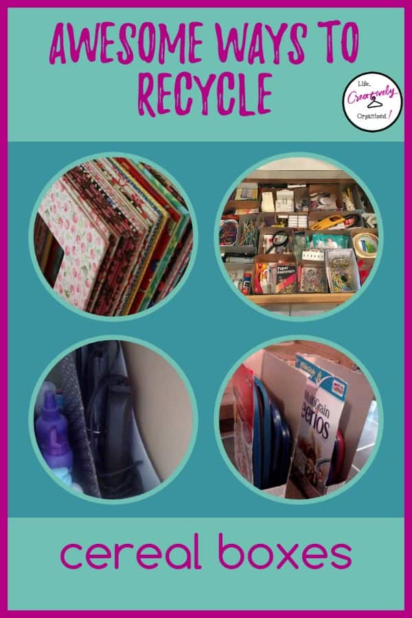 Awesome ways to recycle cereal boxes - LIFE, CREATIVELY ORGANIZED