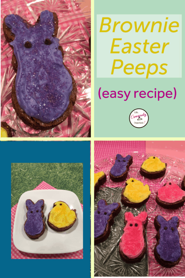 Brownie Peeps not just for Easter LIFE, CREATIVELY ORGANIZED