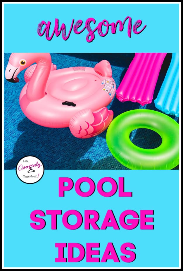 Awesome pool storage ideas LIFE, CREATIVELY ORGANIZED